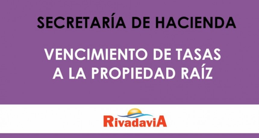 Vencimiento de tasas a la Propiedad Raíz